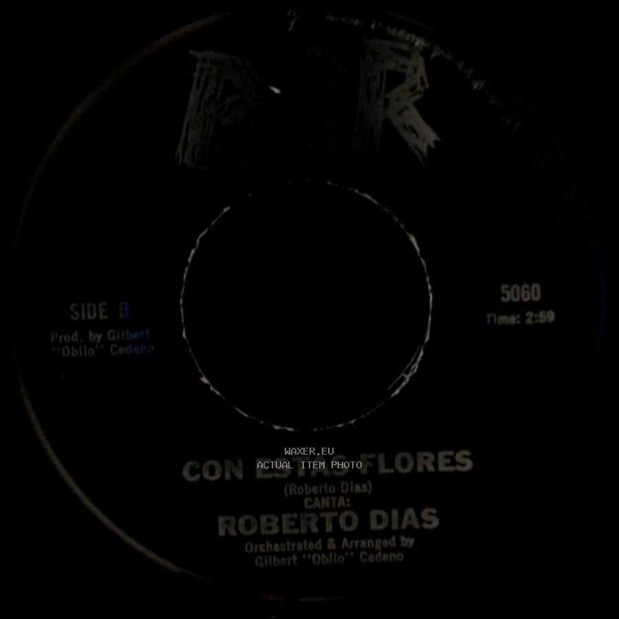 Roberto Dias - Ambicion / Con Estas Flores side B
