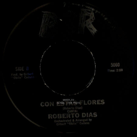 Roberto Dias - Ambicion / Con Estas Flores side B