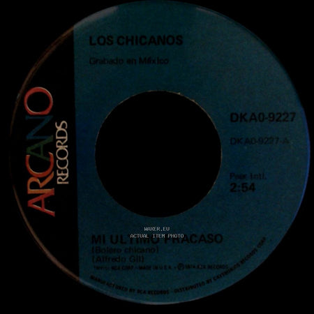 Los Chicanos - Mi Ultimo Fracaso / El Andariego side A