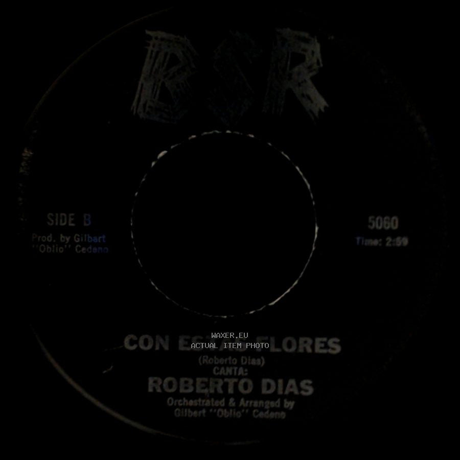 Roberto Dias - Ambicion / Con Estas Flores side B