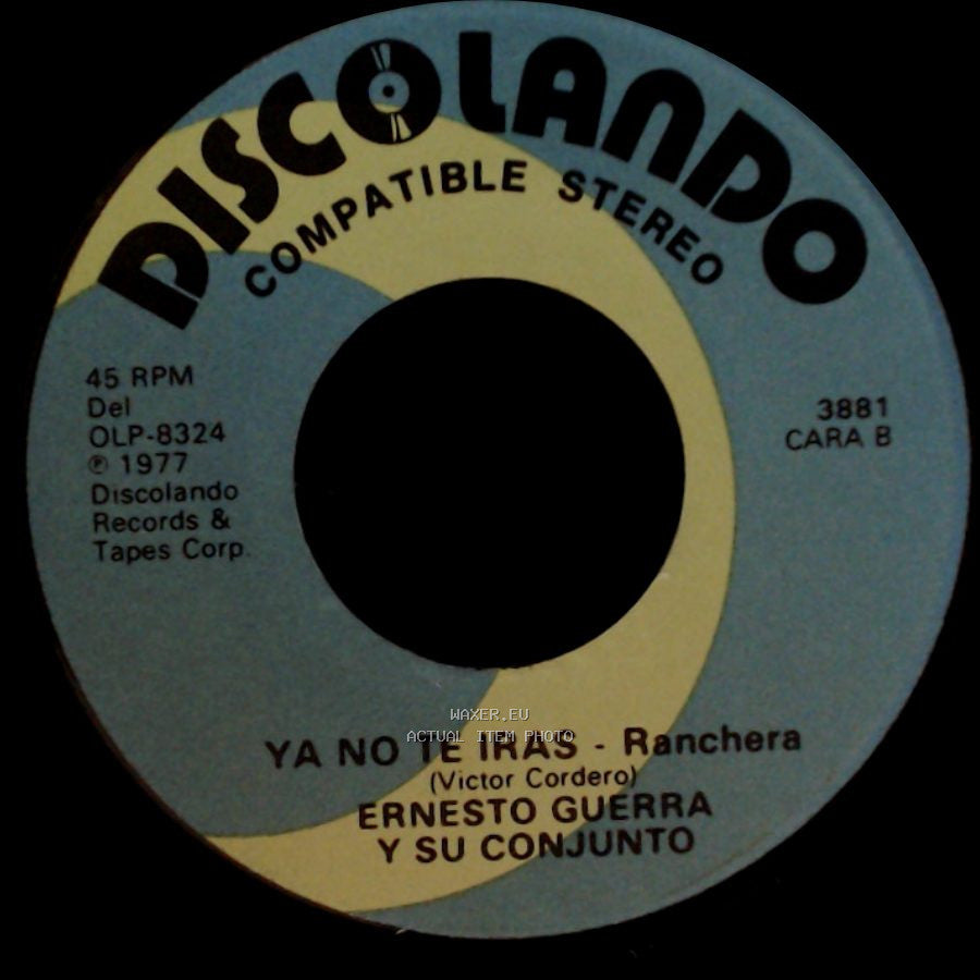 Ernesto Guerra Y Su Conjunto - La Perica - Cumbia / Ya No Te Iras - Ranchera side B
