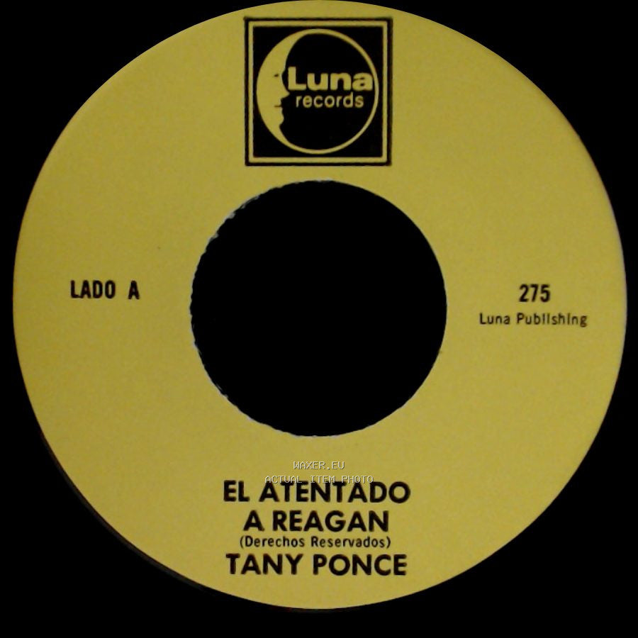 Tany Ponce - El Atentado A Reagan / Rinconcito Potosino side A