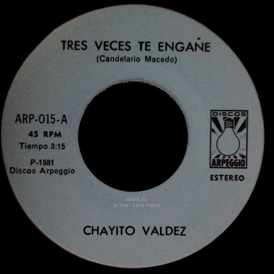 Chayito Valdez - Ayer Baje De La Sierra / Tres Veces Te Engañe side B
