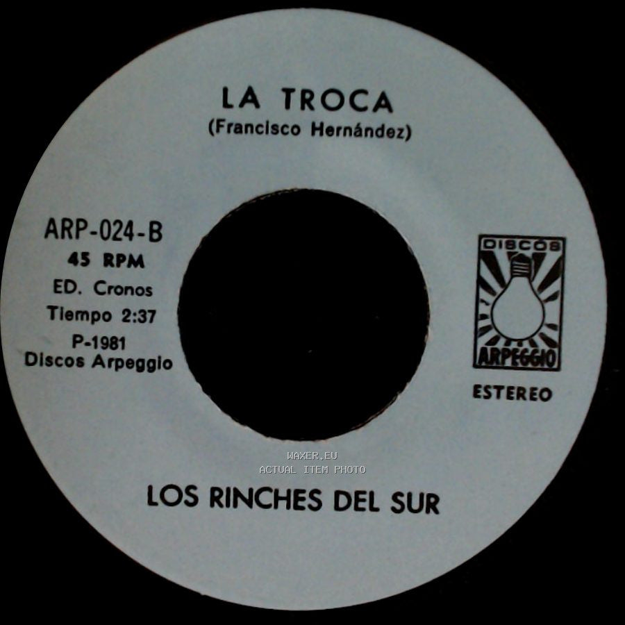 Los Rinches Del Sur - La Troca / Chupale Pichon side A