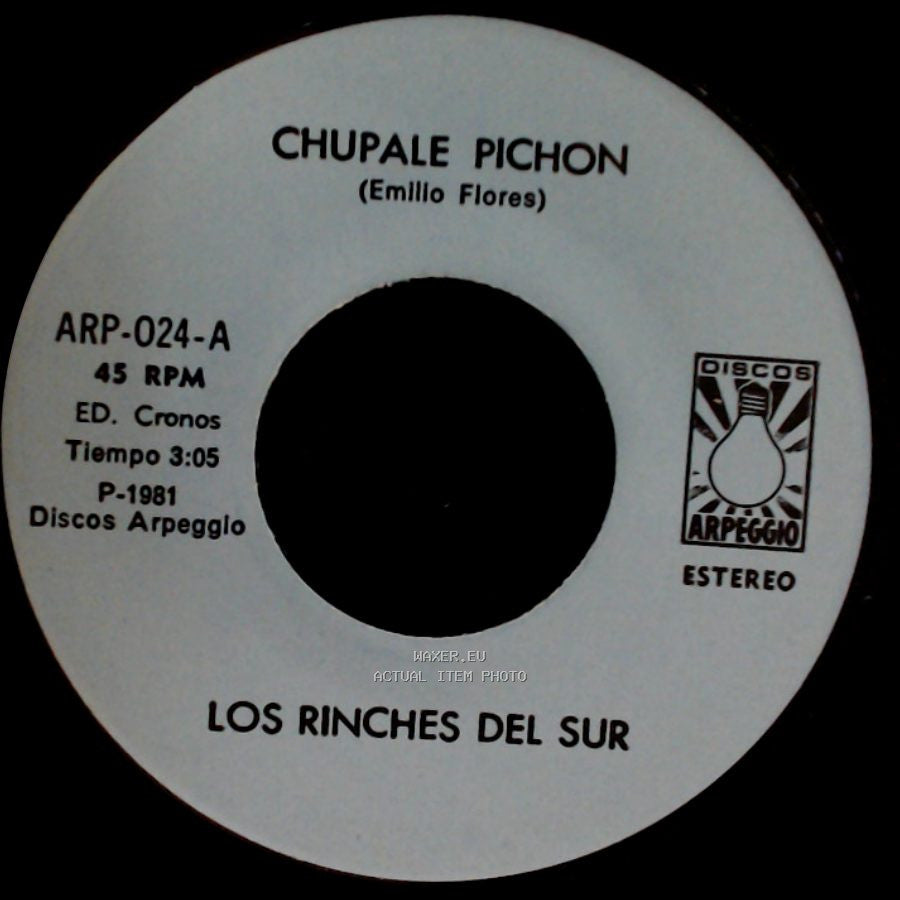 Los Rinches Del Sur - La Troca / Chupale Pichon side B