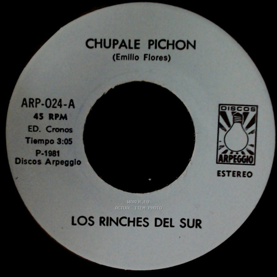 Los Rinches Del Sur - La Troca / Chupale Pichon side A
