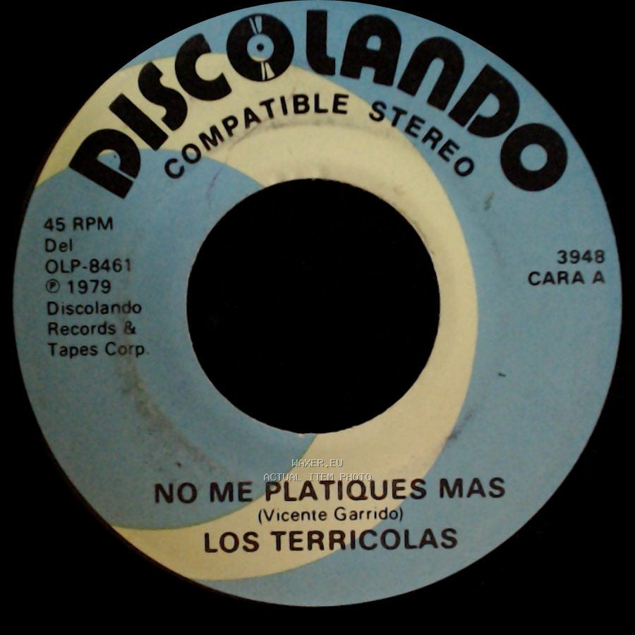 Los Terricolas - No Me Platiques Mas / Pedacito De Cielo side A