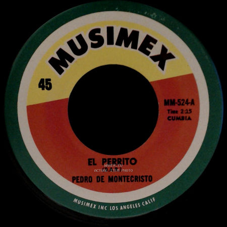 Pedro De Montecristo - El Perrito / La Brujeria side A