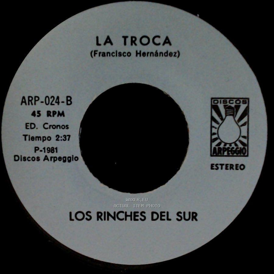 Los Rinches Del Sur - La Troca / Chupale Pichon side A