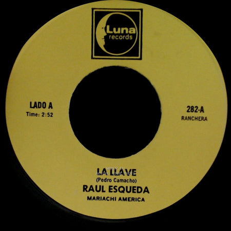 Raul Esqueda / Raul Esqueda Mariachi America - La Llave / Jesus Padilla side A