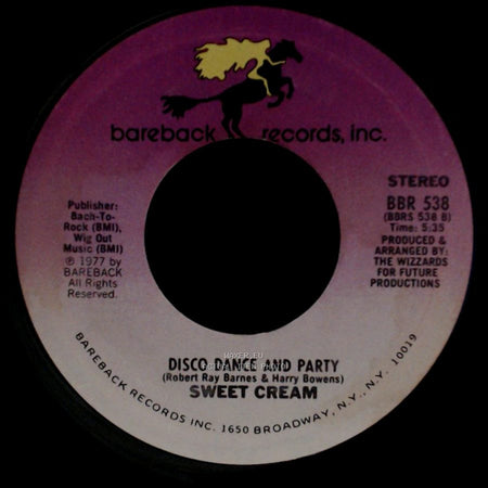 Sweet Cream - Disco Dance And Party / I Don't Know What I'd Do (If You Ever Left Me) side A