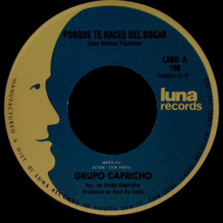 Grupo Capricho - Porque Te Haces Del Rogar / Tu Pecado side A