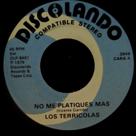 Los Terricolas - No Me Platiques Mas / Pedacito De Cielo side A