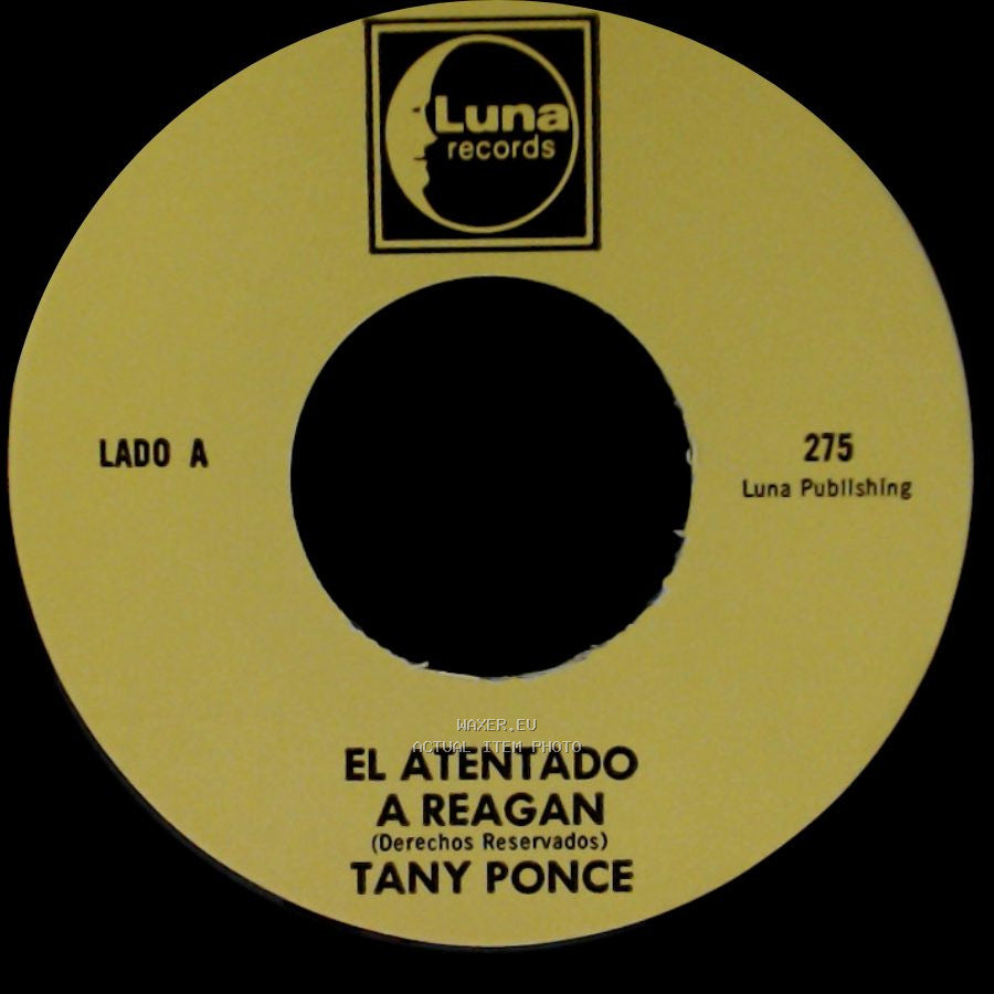 Tany Ponce - El Atentado A Reagan / Rinconcito Potosino side A