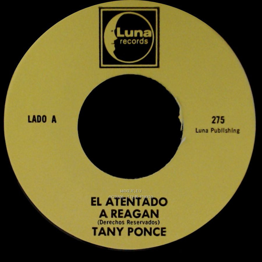 Tany Ponce - El Atentado A Reagan / Rinconcito Potosino side A