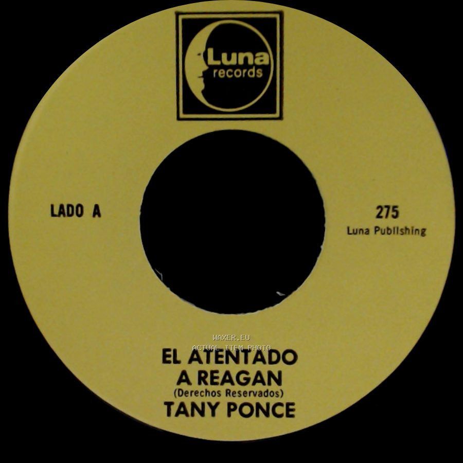 Tany Ponce - El Atentado A Reagan / Rinconcito Potosino side A