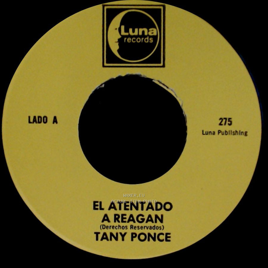 Tany Ponce - El Atentado A Reagan / Rinconcito Potosino side A