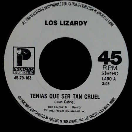 Los Lizardy - Tenias Que Ser Tan Cruel / Vas A Quedarte Llorando side A