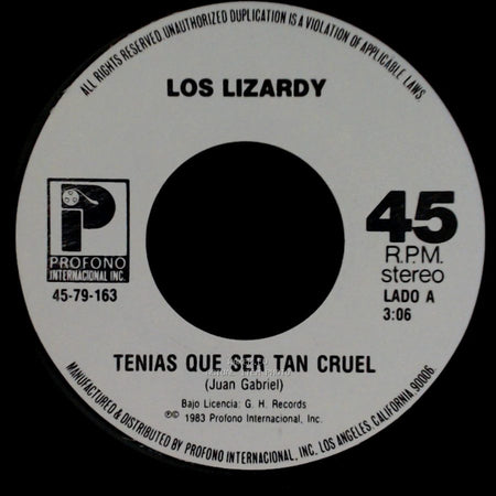 Los Lizardy - Tenias Que Ser Tan Cruel / Vas A Quedarte Llorando side A