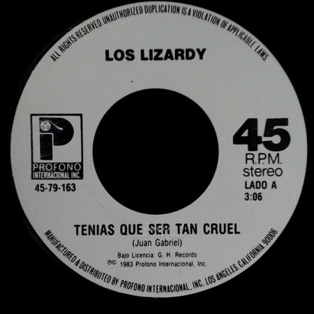 Los Lizardy - Tenias Que Ser Tan Cruel / Vas A Quedarte Llorando side A
