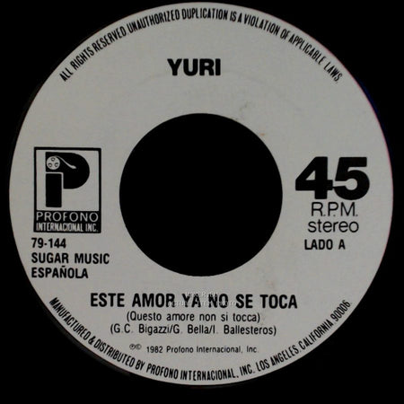 Yuri - Este Amor Ya No Se Toca / Amores Solitarios (Amoureux Solitaires) (Elli Medeiras) side A