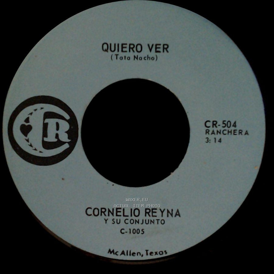 Cornelio Reyna Y Su Conjunto - Quiero Ver / Estamos En Paz side A
