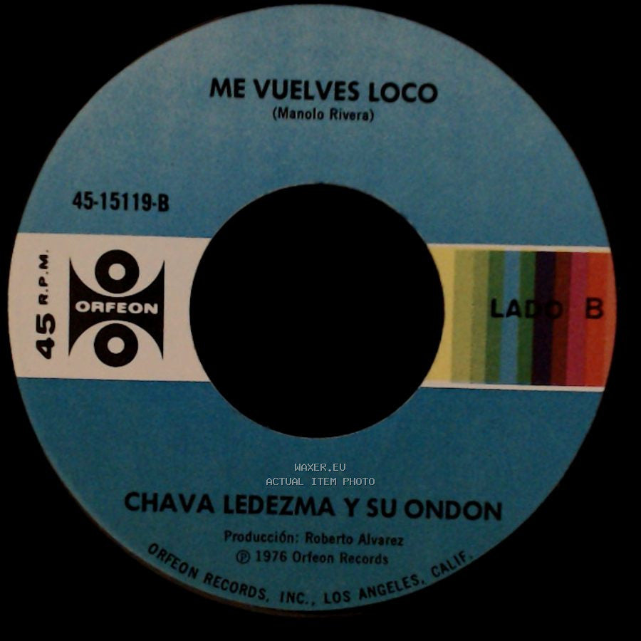 Chava Ledezma Y Su Ondon - La Bola De Años (Memo De Anda) / Me Vuelves Loco side B