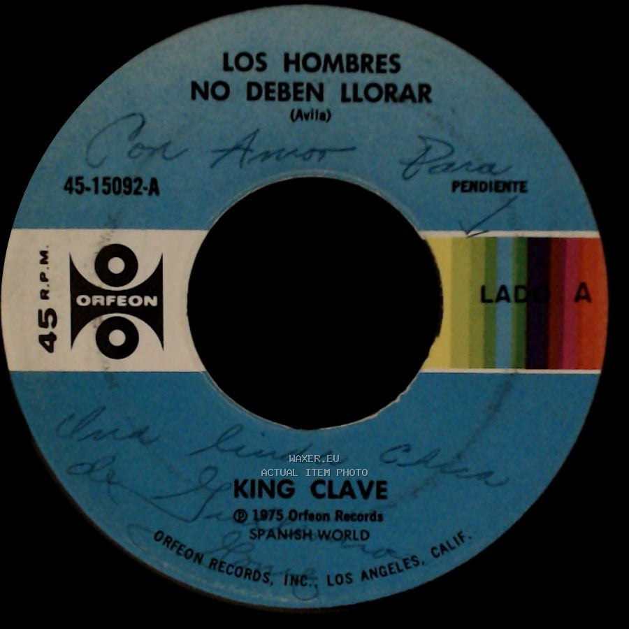 King Clave - Los Hombres No Deben Llorar / Tema De Amor Para Una Chiquilina side A