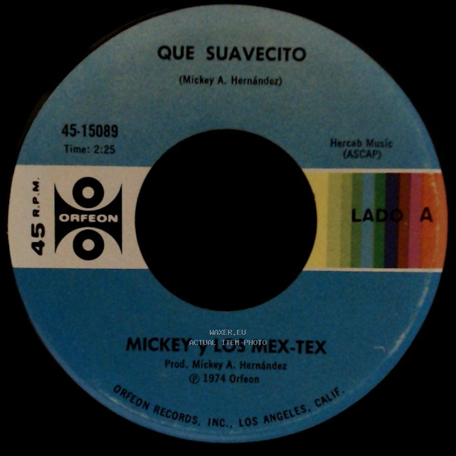 Mickey Y Los Mex-Tex - Que Suavecito / Prefiero Morir side A