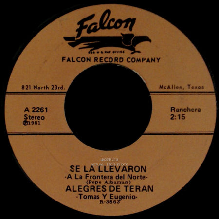 Alegres De Teran - Juarecita / Se La Llevaron side B