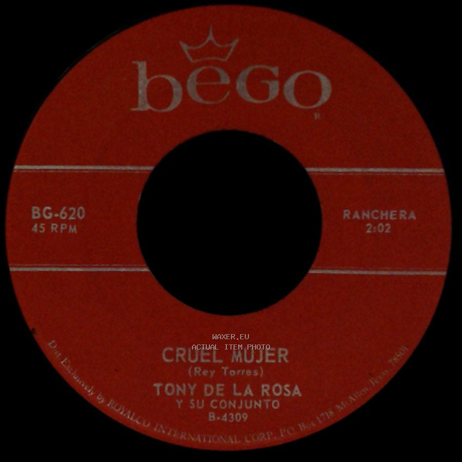 Tony De La Rosa Y Su Conjunto - Te Traigo Estas Flores / Cruel Mujer side B