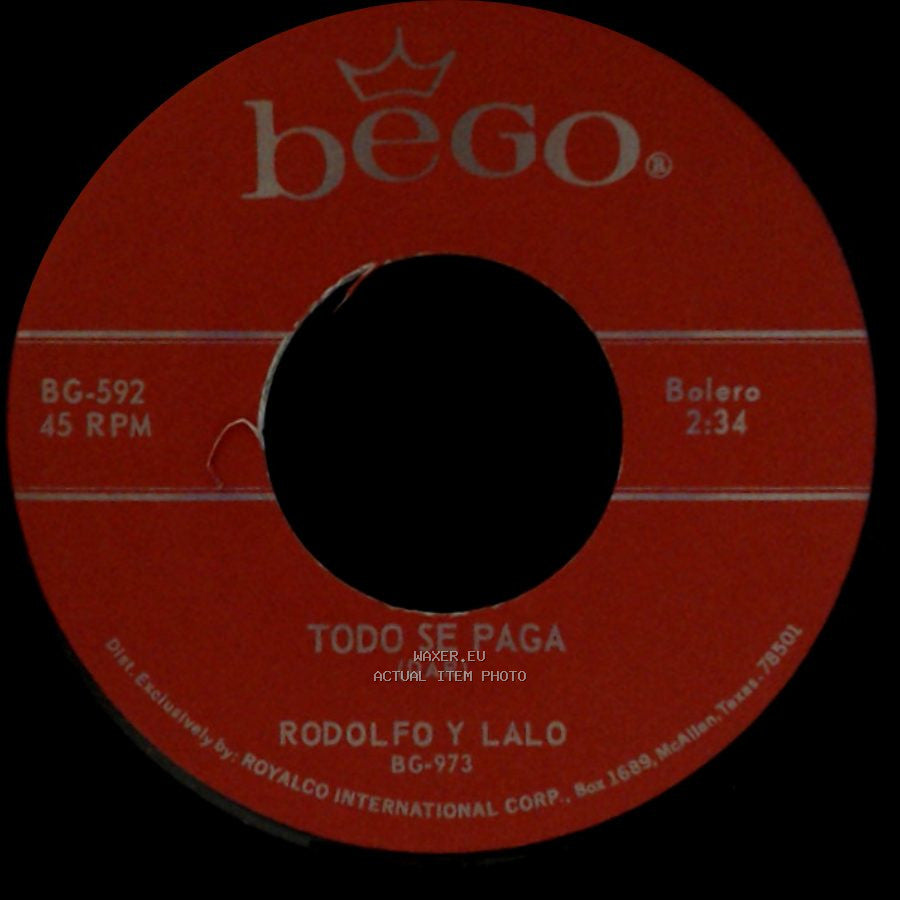 Rodolfo Y Lalo - Todo Se Paga / Brindaremos Por Ellas side A
