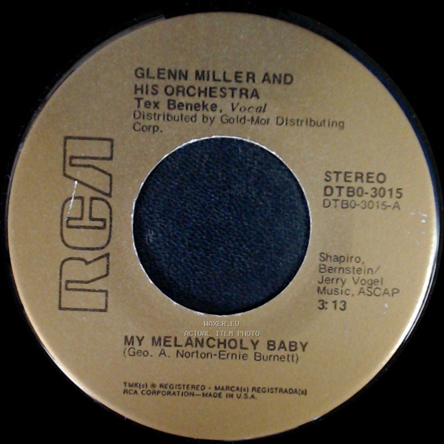Glenn Miller And His Orchestra - Serenade In Blue / My Melancholy Baby side B