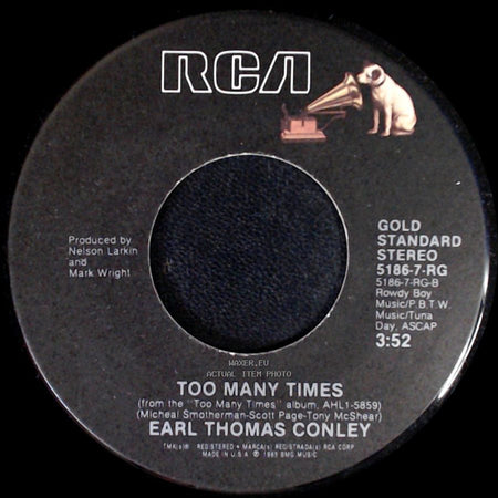 Earl Thomas Conley - Too Many Times / Once In A Blue Moon side A
