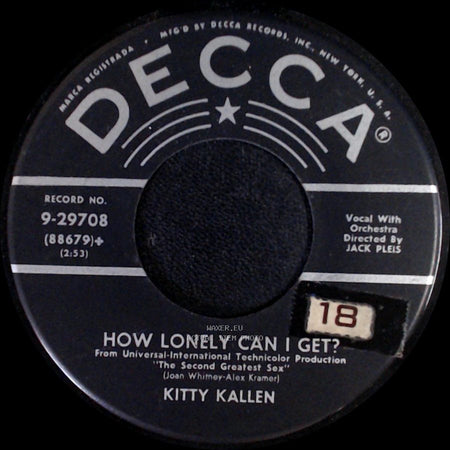 Kitty Kallen - How Lonely Can I Get? / Sweet Kentucky Rose side A