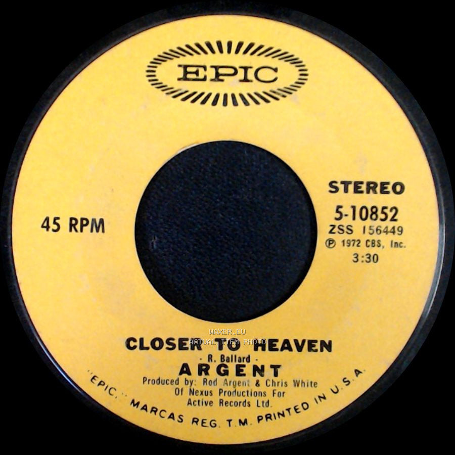 Argent - Hold Your Head Up / Closer To Heaven side B