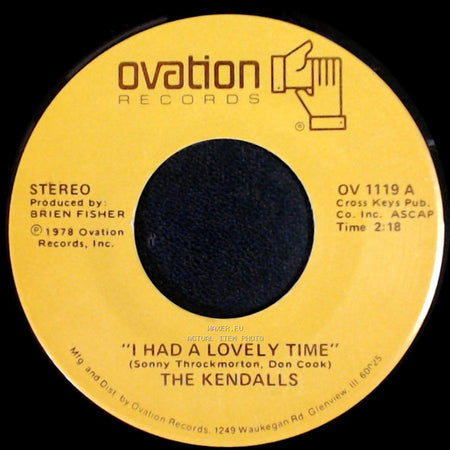 The Kendalls - I Had A Lovely Time / Love Is A Hurting Thing side A