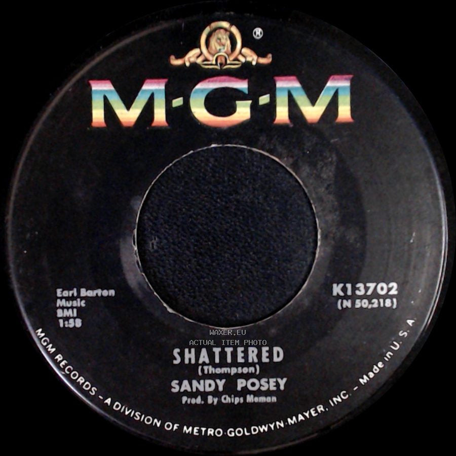 Sandy Posey - What A Woman In Love Won't Do / Shattered side B
