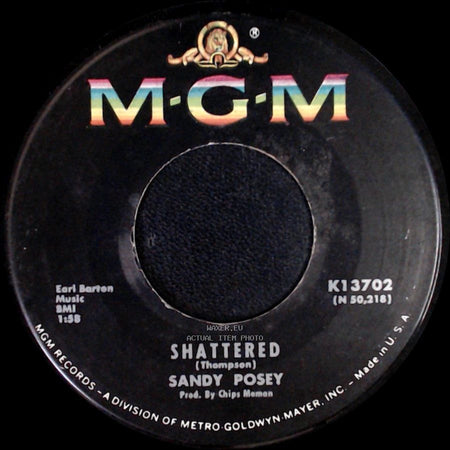 Sandy Posey - What A Woman In Love Won't Do / Shattered side B