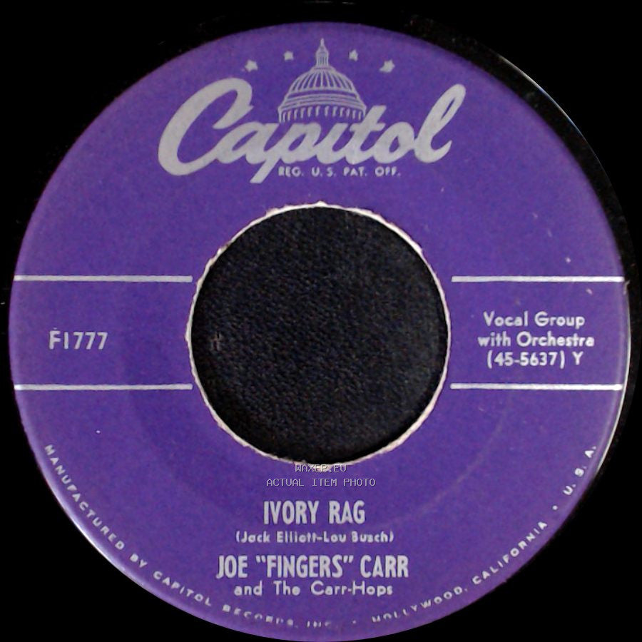 Joe "Fingers" Carr And The Carr-Hops / Joe "Fingers" Carr - Ivory Rag / Down Yonder side A
