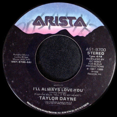 Taylor Dayne - I'll Always Love You / Where Does That Boy Hang Out side A