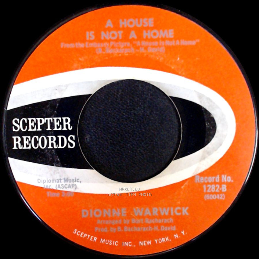 Dionne Warwick - A House Is Not A Home / You'll Never Get To Heaven (If You Break My Heart) side A