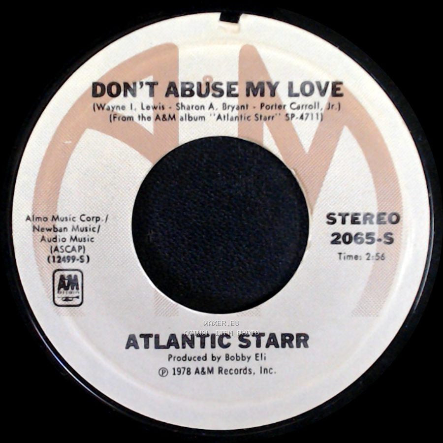 Atlantic Starr - Don't Abuse My Love / Stand Up side A