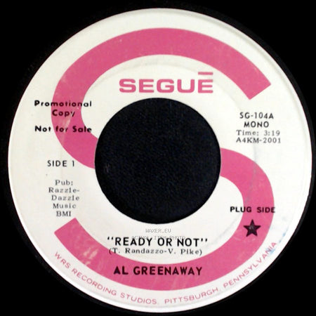 Al Greenaway - Ready Or Not / I Don't Wanna Hurt Anymore side A