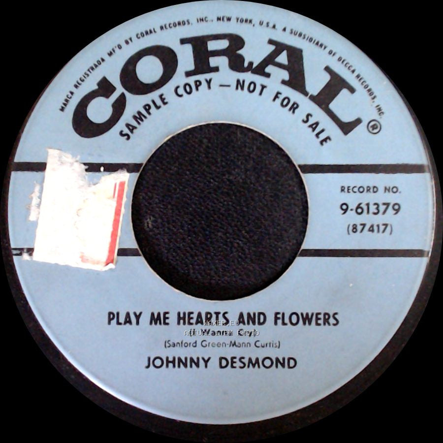 Johnny Desmond - Play Me Hearts And Flowers (I Wanna Cry) / I'm So Ashamed side A