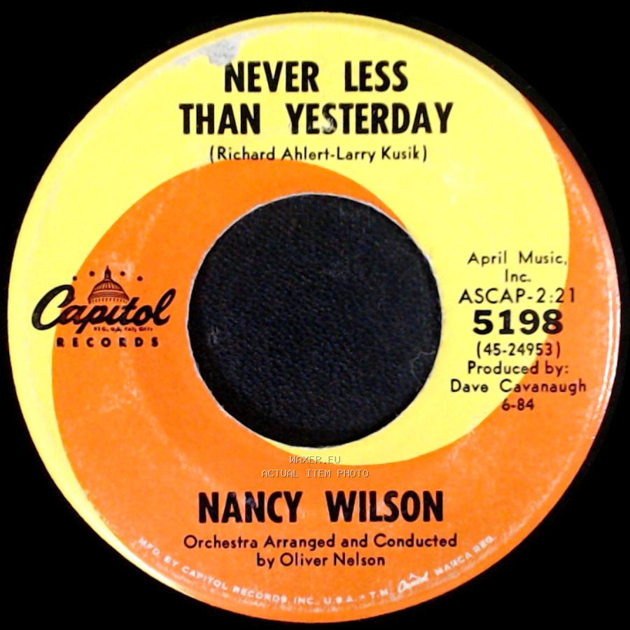 Nancy Wilson - Never Less Than Yesterday / (You Don't Know) How Glad I Am side A