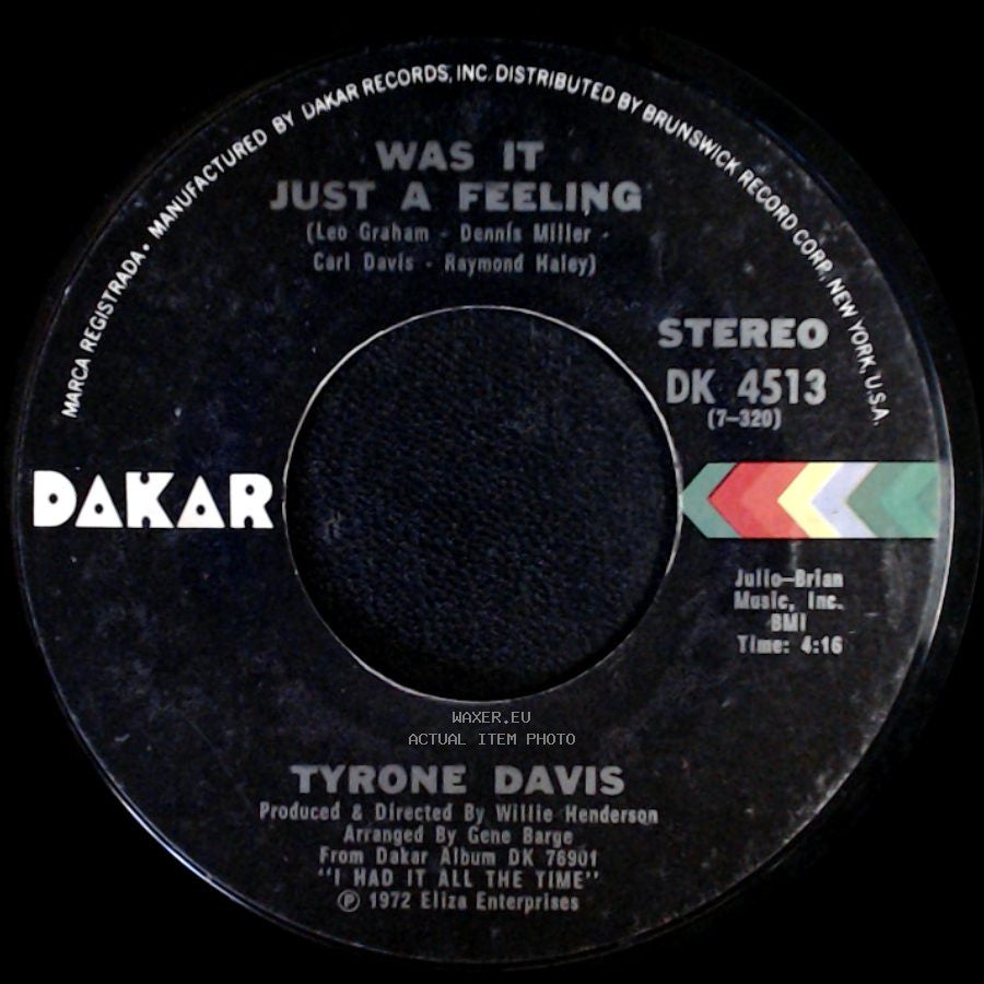 Tyrone Davis - Was It Just A Feeling / If You Had A Change In Mind side A