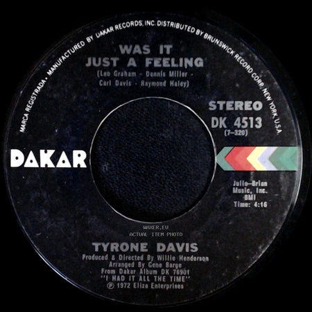 Tyrone Davis - Was It Just A Feeling / If You Had A Change In Mind side A