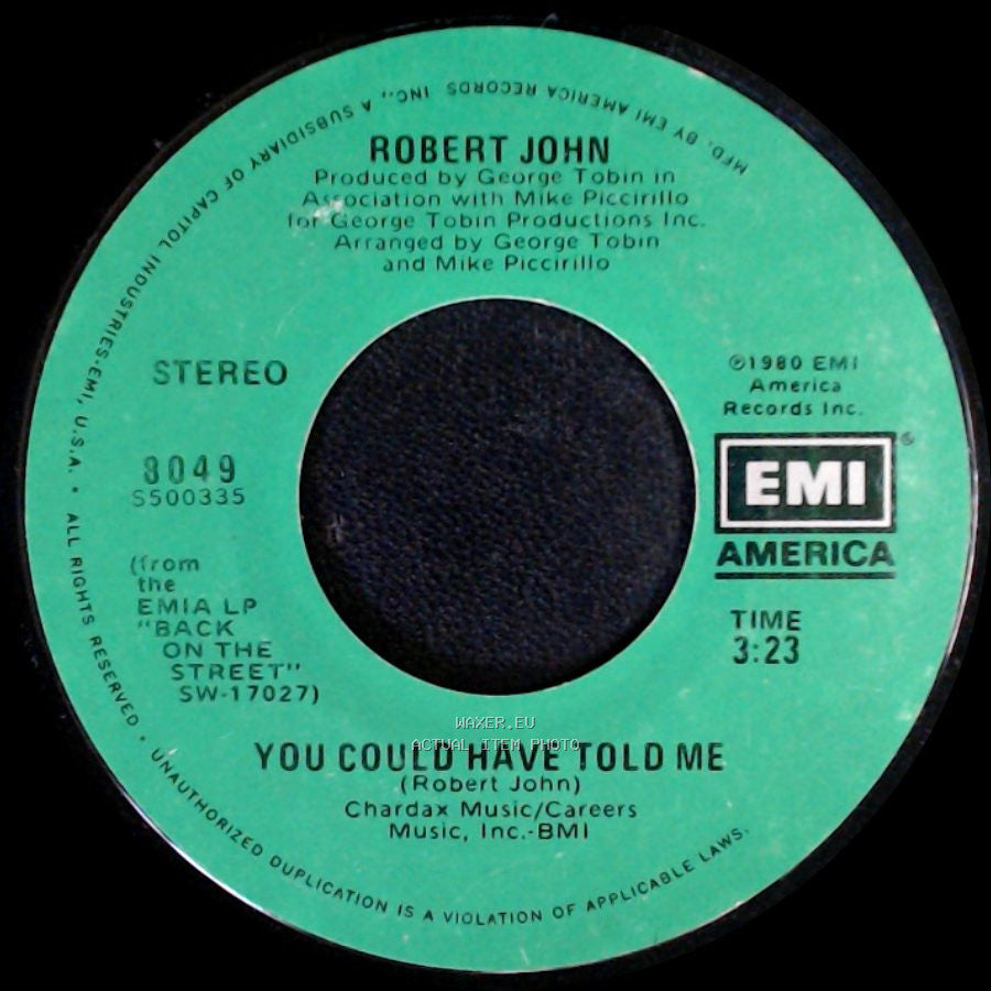 Robert John - You Could Have Told Me / Hey There Lonely Girl side A