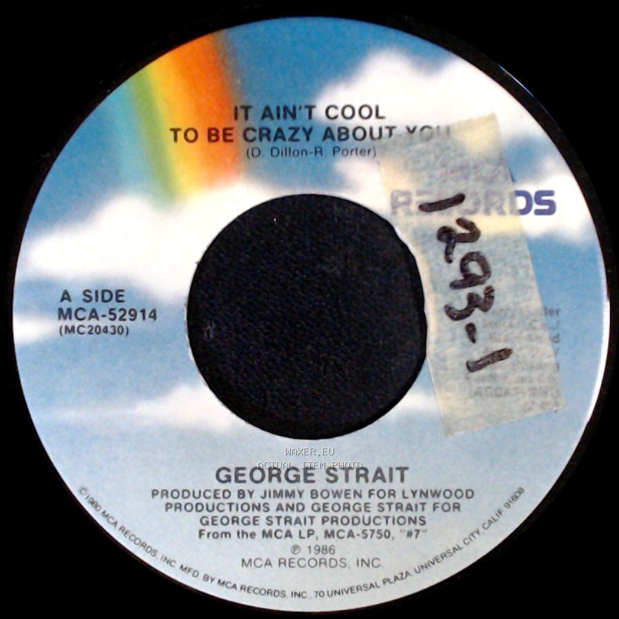 George Strait - 'it Ain't Cool To Be Crazy About You' / Rhythm Of The Road side A